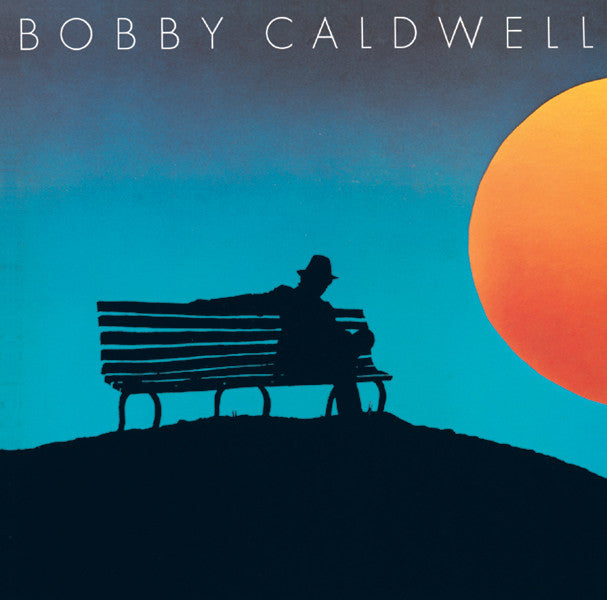 Bobby Caldwell – Bobby Caldwell