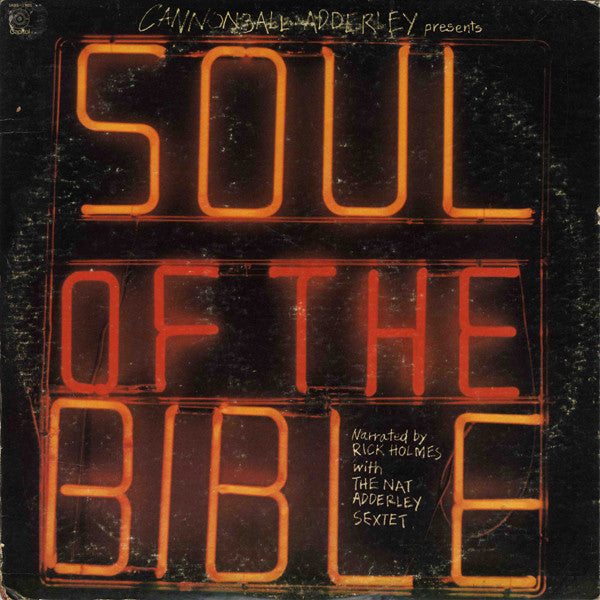 Cannonball Adderley Presents The Nat Adderley Sextet Plus Rick Holmes – Soul Of The Bible