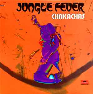 Chakachas – Jungle Fever | 12" 33RPM Vinyl | Tiki Tumbao