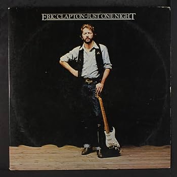 Eric Clapton – Just One Night | 12" 33RPM Vinyl | Tiki Tumbao