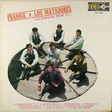 Frankie Y Los Matadores – Lo Siento Por Ti | 12" 33RPM Vinyl | Tiki Tumbao