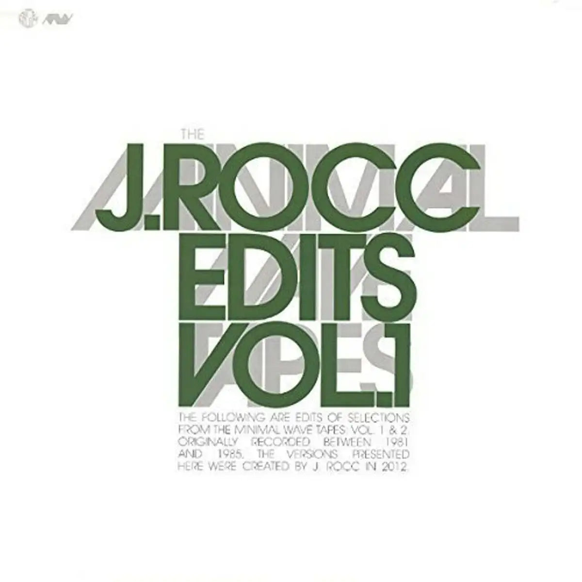 J. Rocc – The Minimal Wave Tapes: J. Rocc Edits Volume 1 | 12" 33RPM Vinyl | Tiki Tumbao