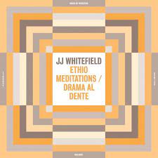 JJ Whitefield – Ethio Meditations / Drama Al Dente | 12" 33RPM Vinyl | Tiki Tumbao