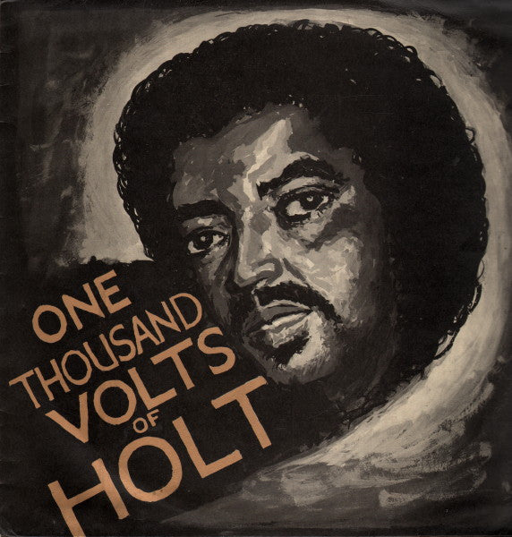 John Holt – One Thousand Volts Of Holt