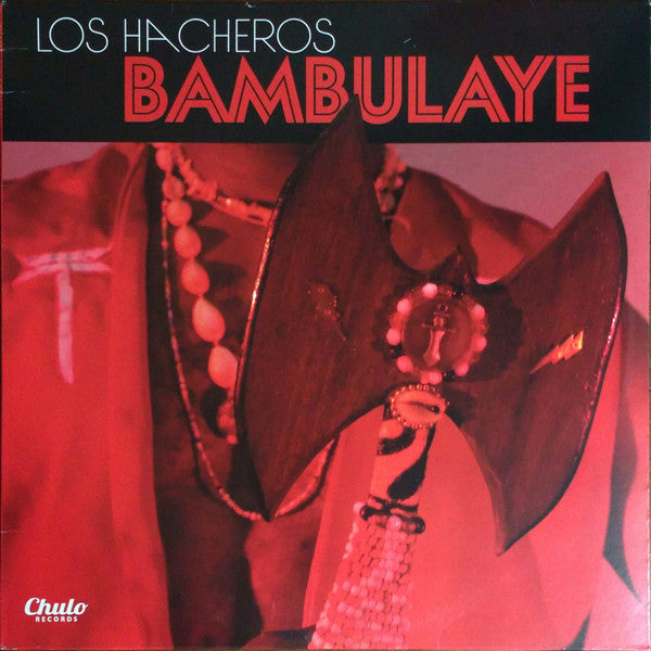 Los Hacheros – Bambulaye | 12" 33RPM Vinyl | Tiki Tumbao