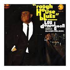 Lou Donaldson – Rough House Blues