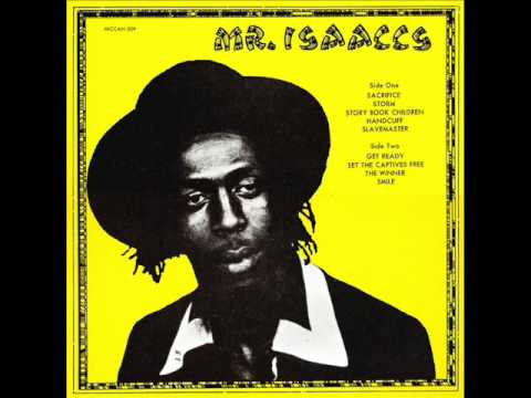 Mr. Isaaccs – Mr. Isaaccs
