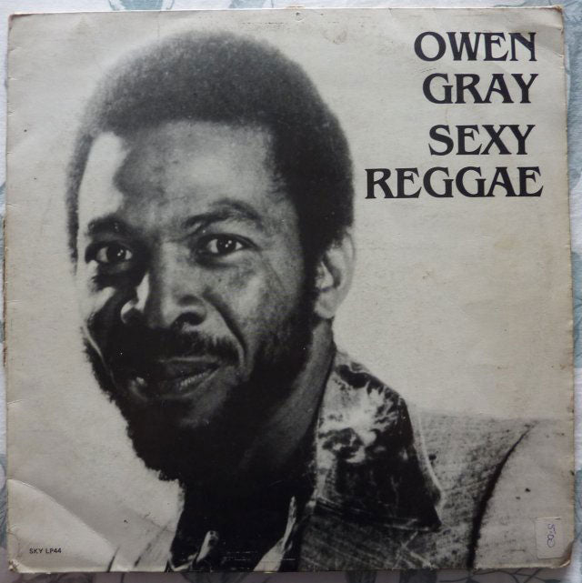 Owen Gray – Sexy Reggae