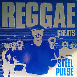 Steel Pulse – Reggae Greats