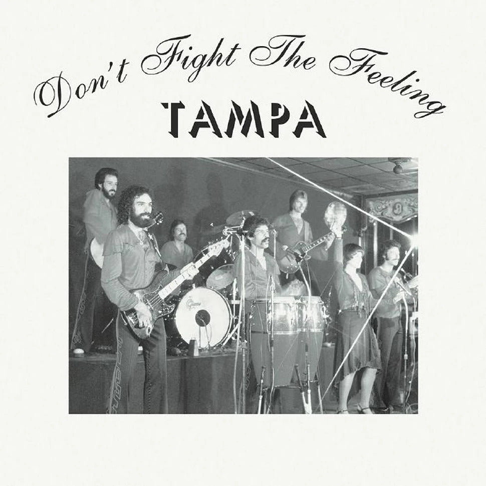 Tampa – Don't Fight The Feeling