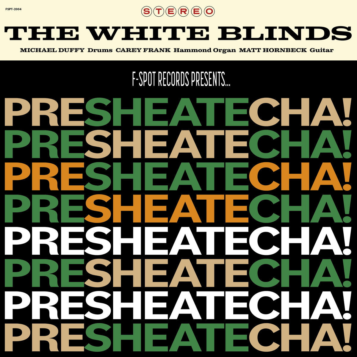 The White Blinds – PRESHEATECHA!