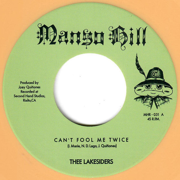 Thee Lakesiders – Can’t Fool Me Twice | 7" 45RPM Vinyl | Tiki Tumbao