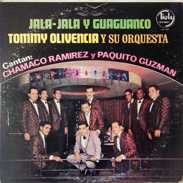 Tommy Olivencia Y Su Orquesta Cantan: Chamaco Ramirez y Paquito Guzman – Jala-Jala Y Guaguanco | 12" 33RPM Vinyl | Tiki Tumbao