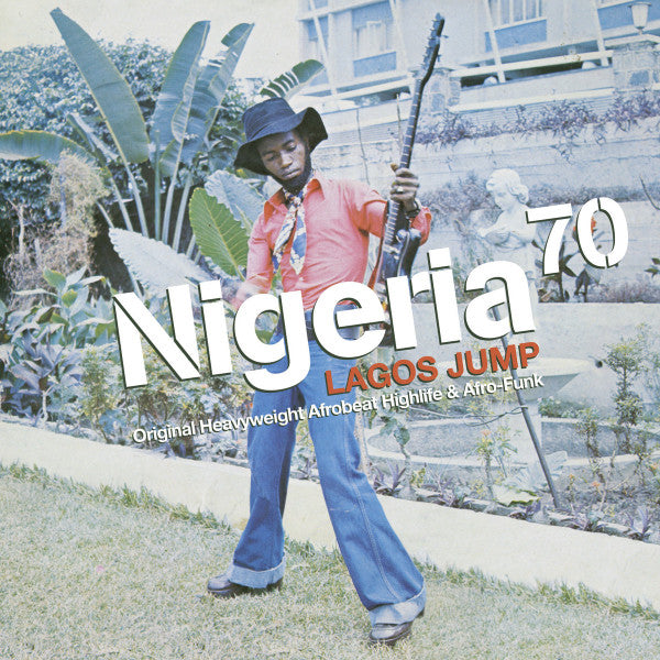 Various – Nigeria 70 (Lagos Jump: Original Heavyweight Afrobeat, Highlife & Afro-Funk) | 12" 33RPM Vinyl | Tiki Tumbao