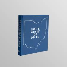 Soul Music of Ohio - An Illustrated Catalog of Records