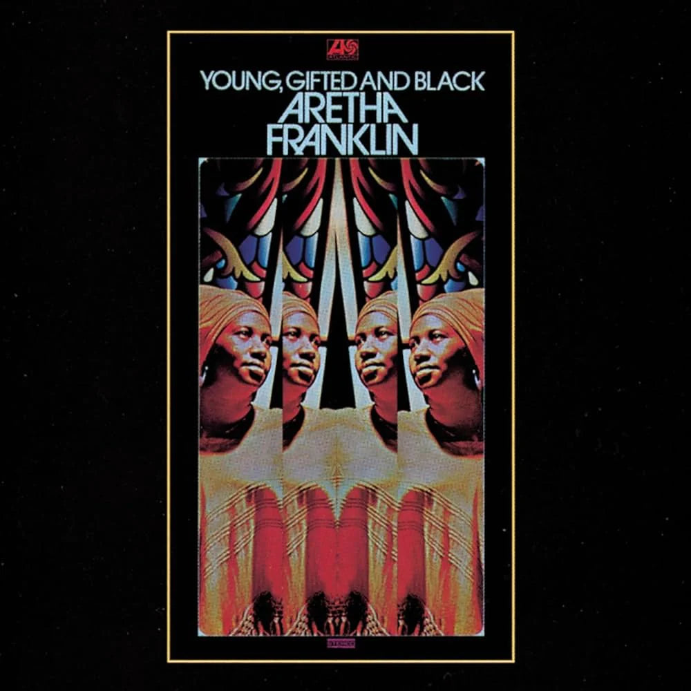 Aretha Franklin ‎– Young, Gifted And Black | 12" 33RPM Vinyl | Tiki Tumbao