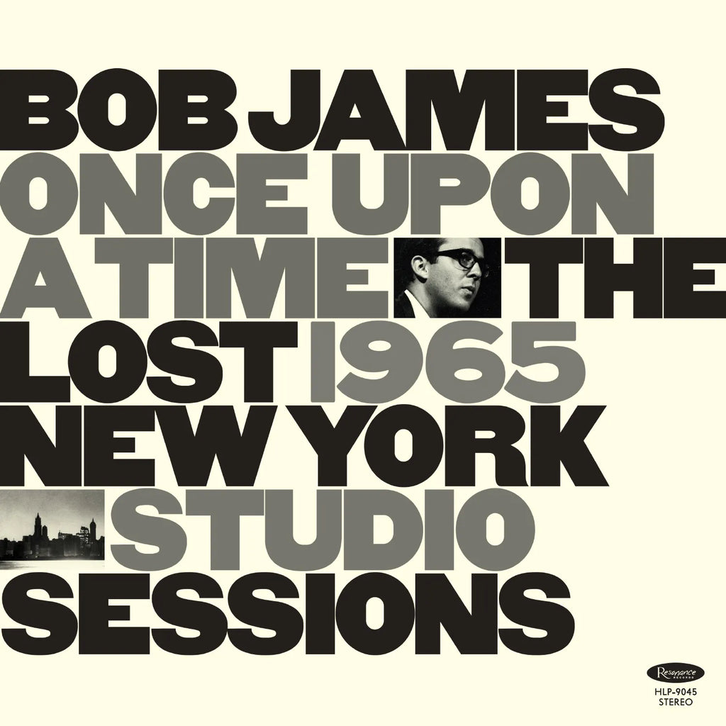 Bob James ‎– Once Upon A Time: The Lost 1965 New York Studio Sessions | 12" 33RPM Vinyl | Tiki Tumbao