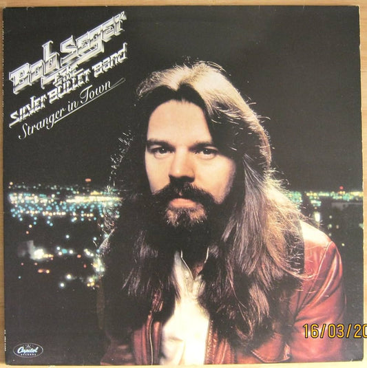 Bob Seger & The Silver Bullet Band ‎– Stranger In Town | 12" 33RPM Vinyl | Tiki Tumbao