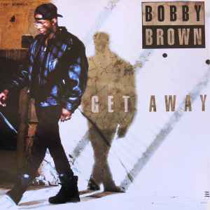 Bobby Brown ‎– Get Away | 12" 33RPM Vinyl | Tiki Tumbao