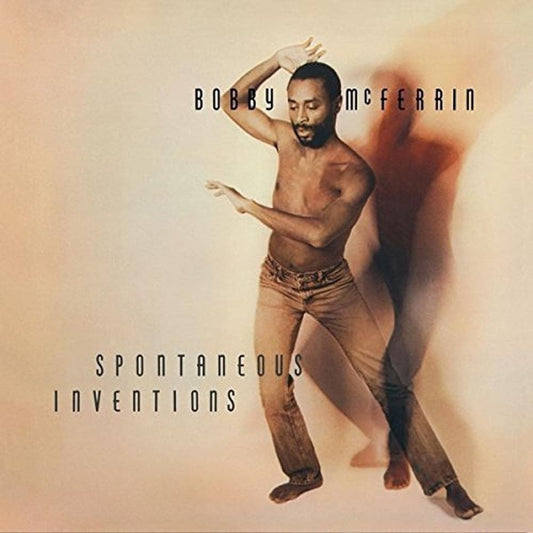 Bobby McFerrin ‎– Spontaneous Inventions