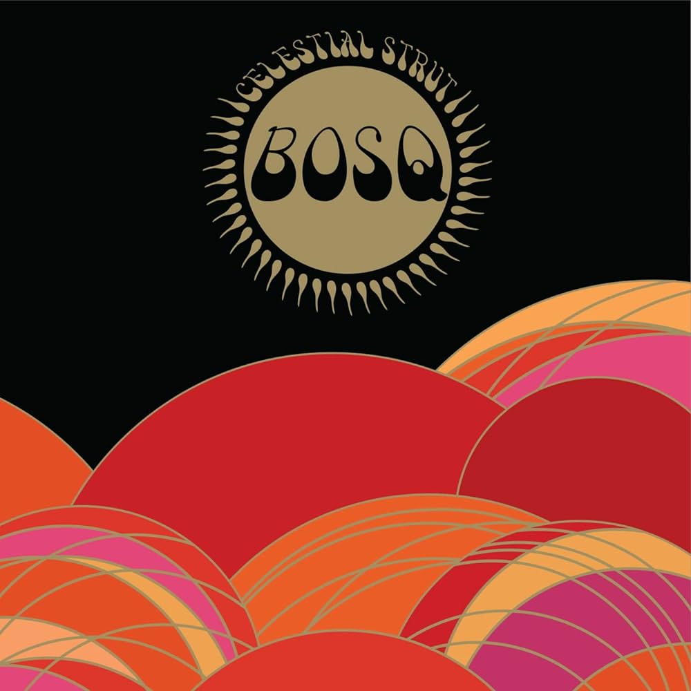 Bosq ‎– Celestial Strut | 12" 33RPM Vinyl | Tiki Tumbao
