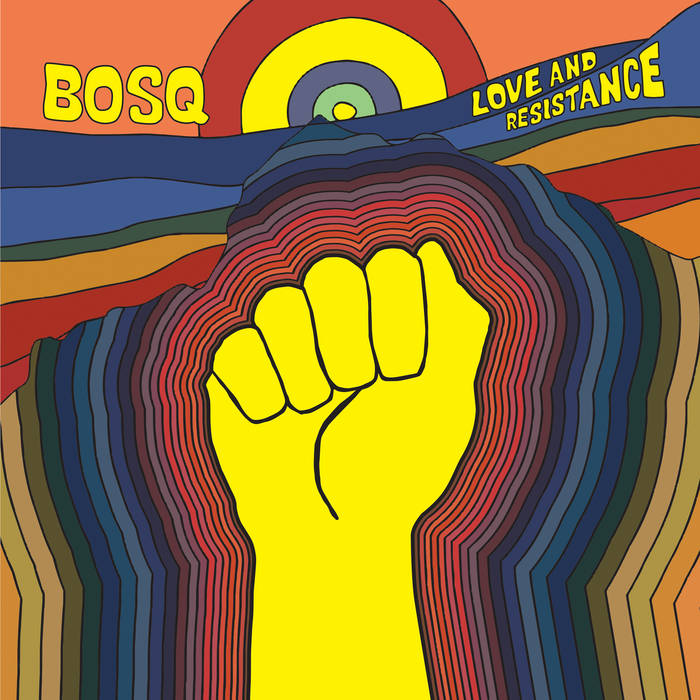 Bosq ‎– Love And Resistance | 12" 33RPM Vinyl | Tiki Tumbao