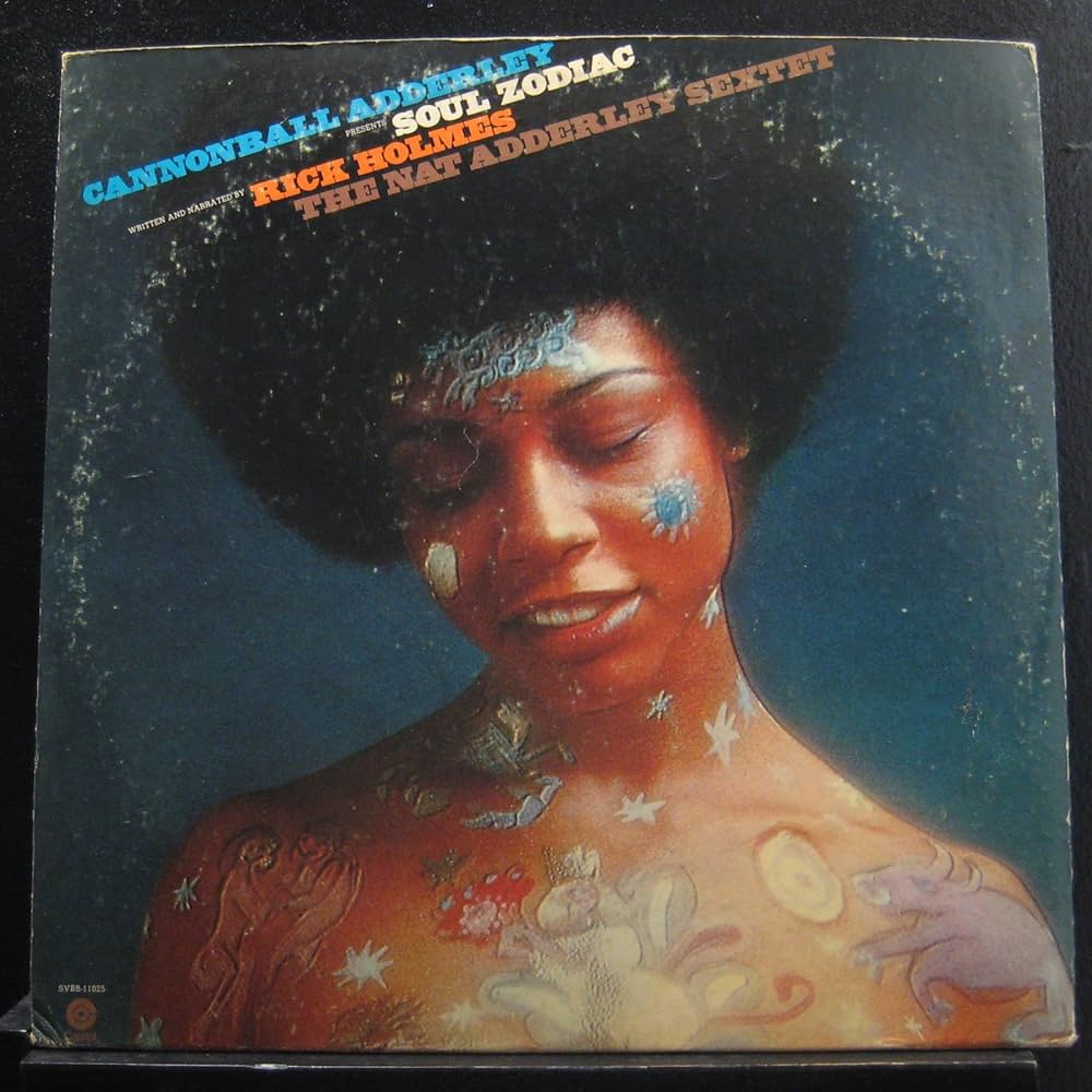 Cannonball Adderley, Rick Holmes, The Nat Adderley Sextet ‎– Soul Zodiac | 12" 33RPM Vinyl | Tiki Tumbao