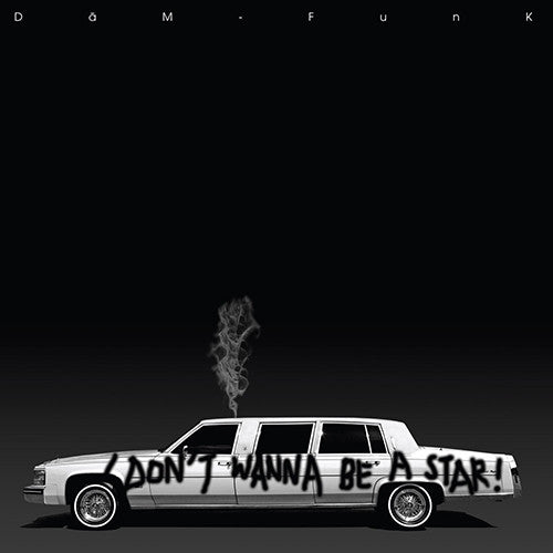 DāM-FunK ‎– I Don't Wanna Be A Star! | 12" 33RPM Vinyl | Tiki Tumbao