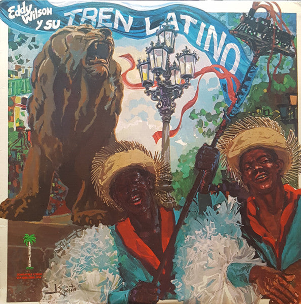 Eddy Wilson Y Su Tren Latino ‎– Eddy Wilson Y Su Tren Latino | 12" 33RPM Vinyl | Tiki Tumbao