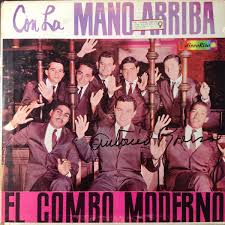El Combo Moderno ‎– Con La Mano Arriba | 12" 33RPM Vinyl | Tiki Tumbao