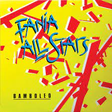 Fania All Stars ‎– Bamboleo | 12" 33RPM Vinyl | Tiki Tumbao