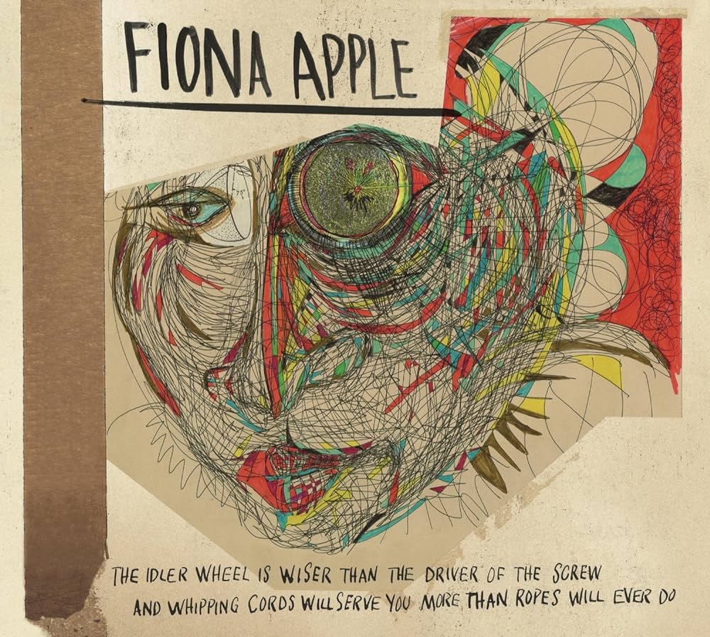 Fiona Apple ‎– The Idler Wheel Is Wiser Than The Driver Of The Screw And Whipping Cords Will Serve You More Than Ropes Will Ever Do | 12" 33RPM Vinyl | Tiki Tumbao