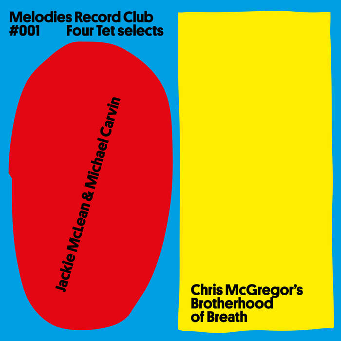 Four Tet Selects Jackie McLean & Michael Carvin / Chris McGregor's Brotherhood Of Breath ‎– Melodies Record Club 001 | 12" 33RPM & 45RPM Vinyl | Tiki Tumbao