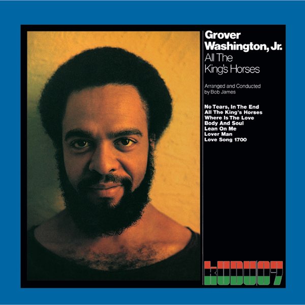 Grover Washington, Jr. ‎– All The King's Horses