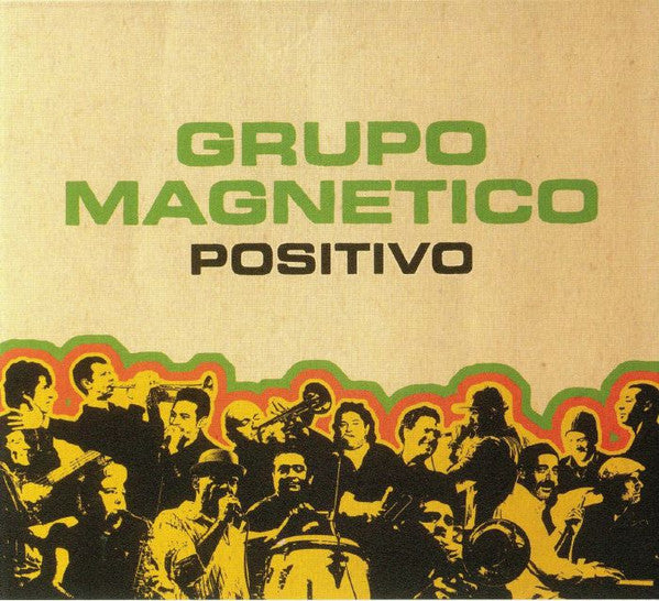 Grupo Magnético ‎– Positivo | 12" 33RPM Vinyl | Tiki Tumbao