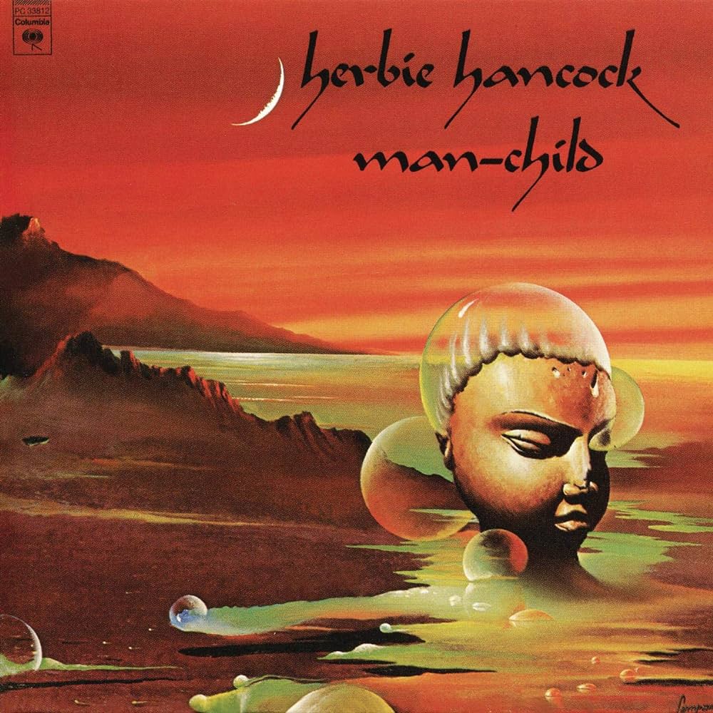 Herbie Hancock ‎– Man-Child | 12" 33RPM Vinyl | Tiki Tumbao