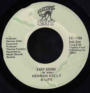 Herman Kelly & Life ‎– Easy Going / Dance To The Drummer Beat | 7" 45RPM Vinyl | Tiki Tumbao