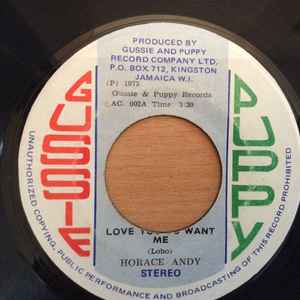 Horace Andy ‎– Love You To Want Me | 7" 45RPM Vinyl | Tiki Tumbao