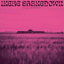 Ikebe Shakedown ‎– Kings Left Behind | 12" 33RPM Vinyl | Tiki Tumbao