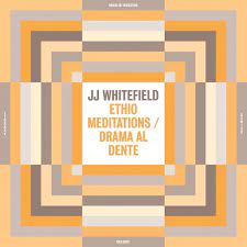 JJ Whitefield ‎– Ethio Meditations / Drama Al Dente | 12" 33RPM Vinyl | Tiki Tumbao