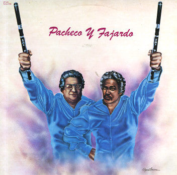 Johnny Pacheco And Jose Fajardo ‎– Pacheco Y Fajardo
