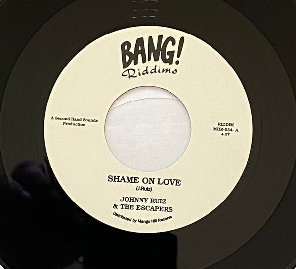 Johnny Ruiz & The Escapers ‎– Shame On Love | 7" 45RPM Vinyl | Tiki Tumbao