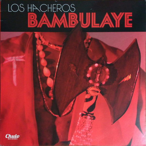 Los Hacheros ‎– Bambulaye | 12" 33RPM Vinyl | Tiki Tumbao