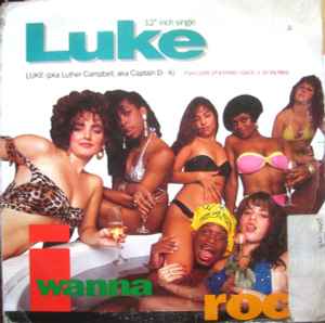  Luke Pka Luther Campbell aka Captain Dick ‎– I Wanna Rock | 12" 33RPM Vinyl | Tiki Tumbao
