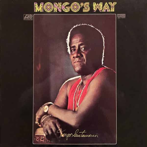 Mongo Santamaria ‎– Mongo's Way | 12" 33RPM Vinyl | Tiki Tumbao