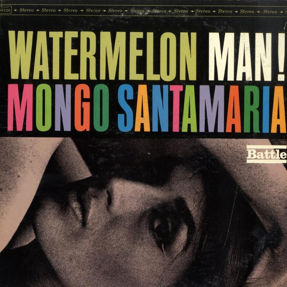 Mongo Santamaria ‎– Watermelon Man!