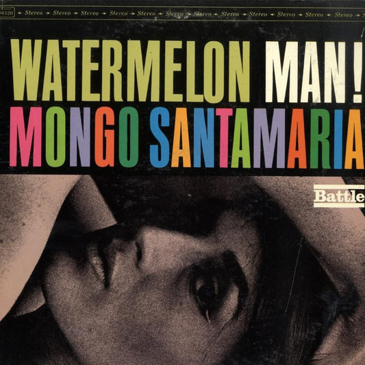 Mongo Santamaria ‎– Watermelon Man!