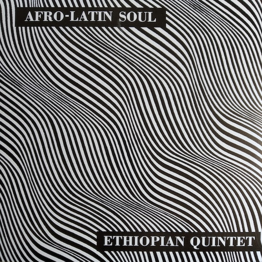 Mulatu Astatke & His Ethiopian Quintet ‎– Afro-Latin Soul | 12" 33RPM Vinyl | Tiki Tumbao