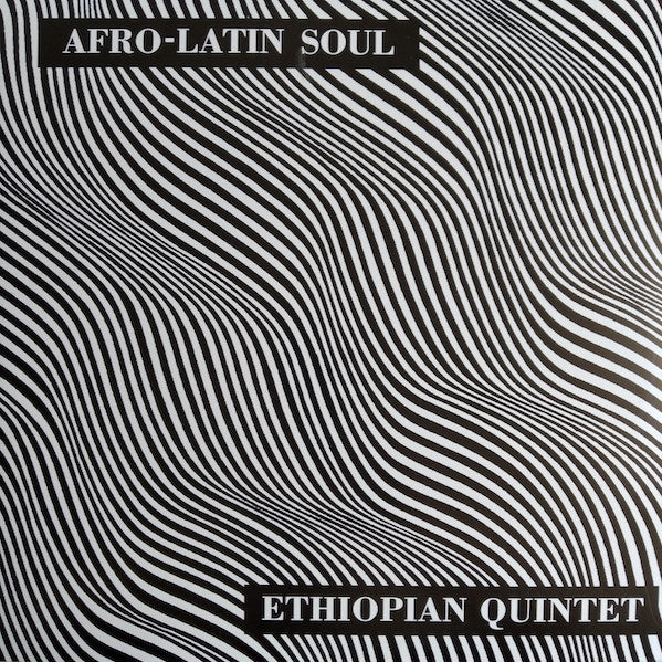 Mulatu Astatke & His Ethiopian Quintet ‎– Afro-Latin Soul | 12" 33RPM Vinyl | Tiki Tumbao