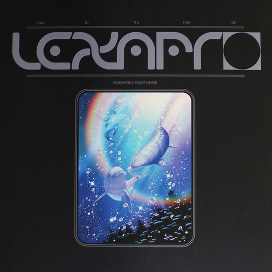 Oneohtrix Point Never ‎– Love In The Time Of Lexapro | 12" 45RPM Vinyl | Tiki Tumbao